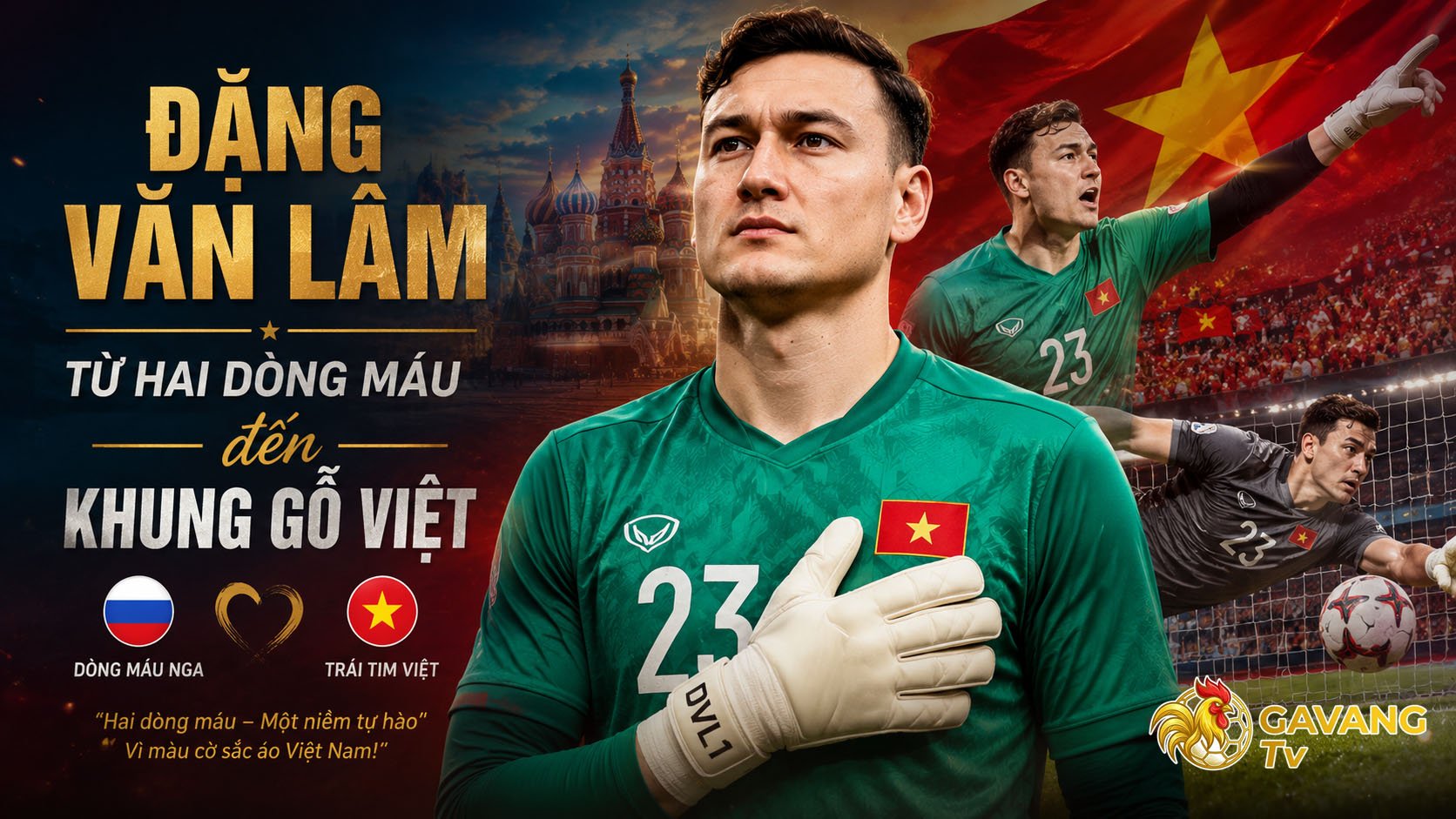 Đặng Văn Lâm – Từ hai dòng máu đến khung gỗ Việt