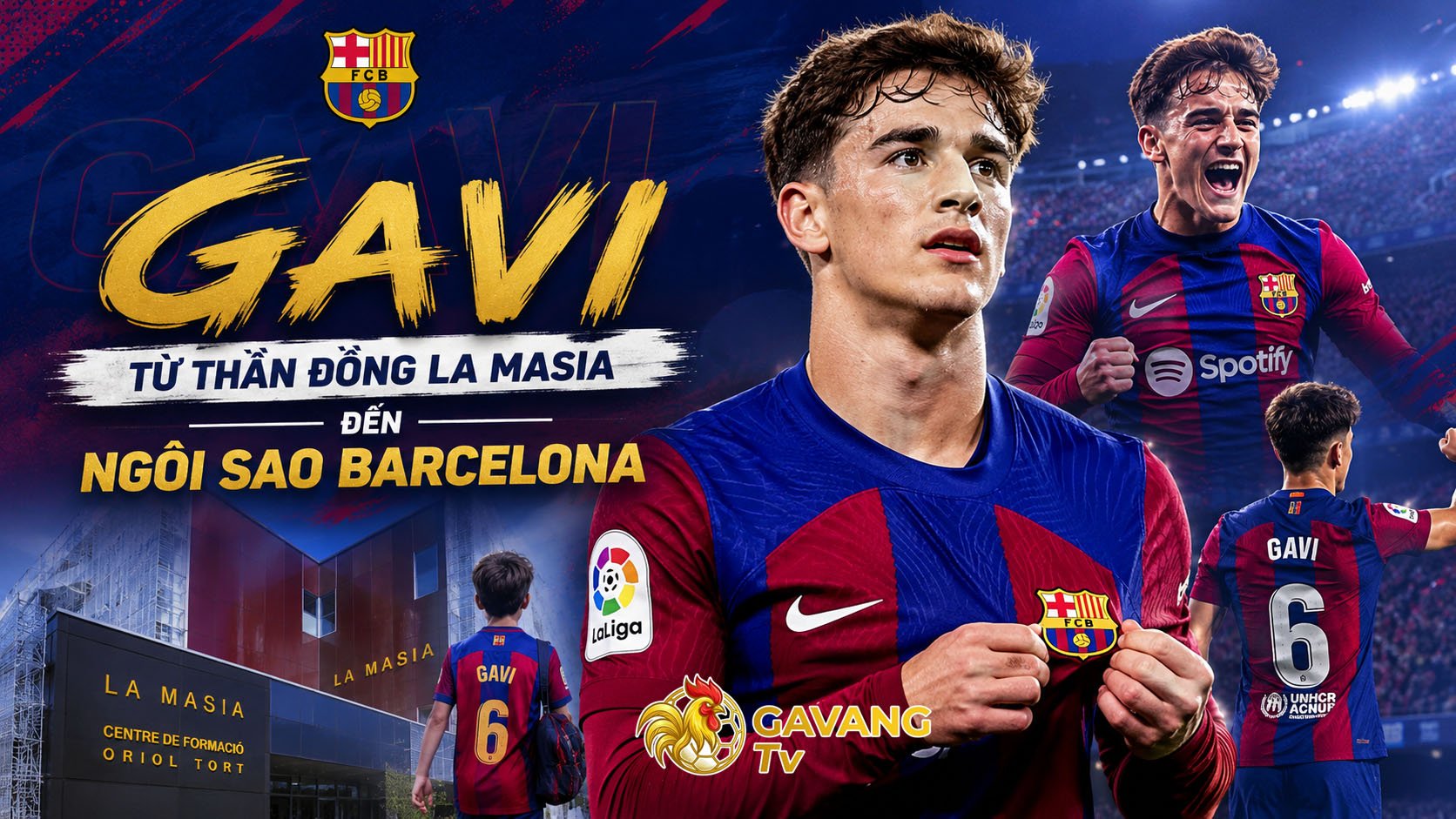 Gavi – Từ thần đồng La Masia đến ngôi sao Barcelona