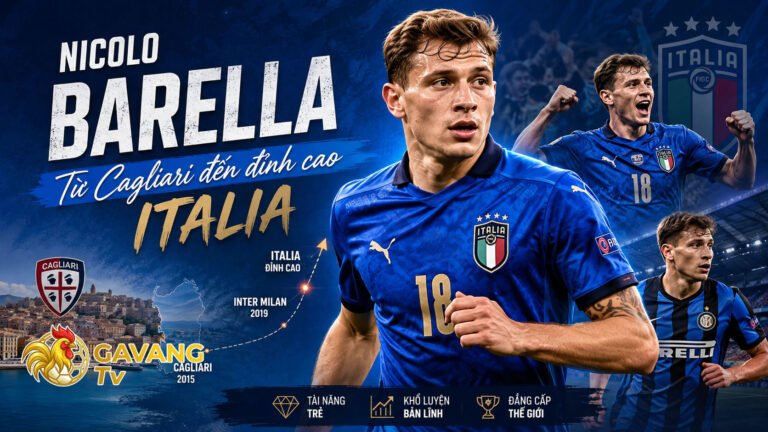 Nicolo Barella: Từ Cagliari đến đỉnh cao Italia