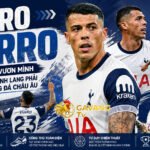 Pedro Porro – Hành trình vươn mình của cỗ máy hành lang phải hàng đầu bóng đá châu Âu