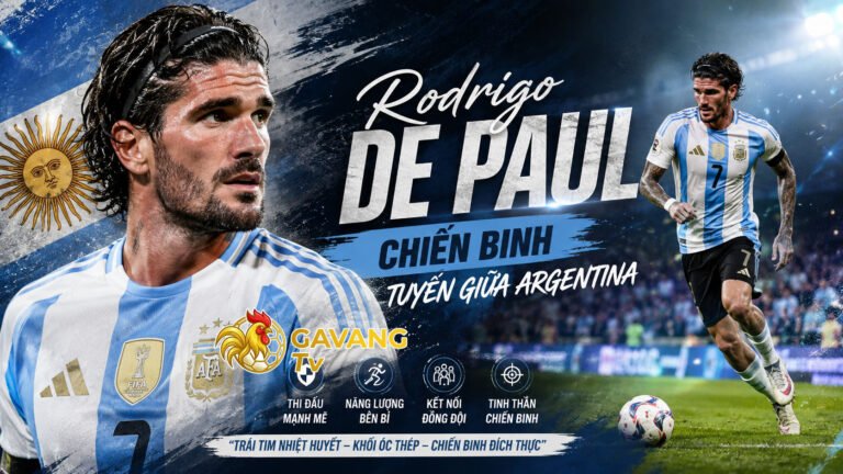 Rodrigo De Paul: Chiến binh tuyến giữa Argentina