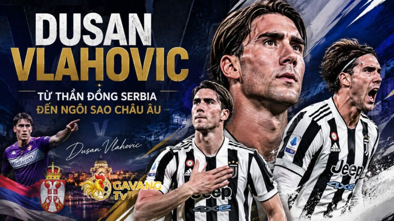 Dusan Vlahovic: Từ thần đồng Serbia đến ngôi sao châu Âu