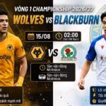 Nhận định bóng đá Wolves vs Blackburn vòng 1 giải Championship 2026/27, phân tích điểm mạnh và tỷ lệ kèo chi tiết tại Gavang TV.